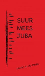 Kaarel B. Väljämäe. Suur mees juba