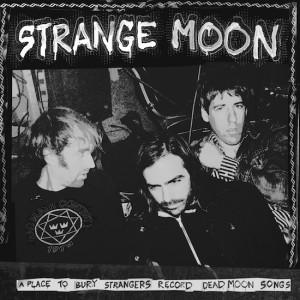 #10 A Place To Bury Strangers, Strange Moon